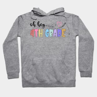 Back To School Oh Hey 4th Grade Teachers Women Student Hoodie